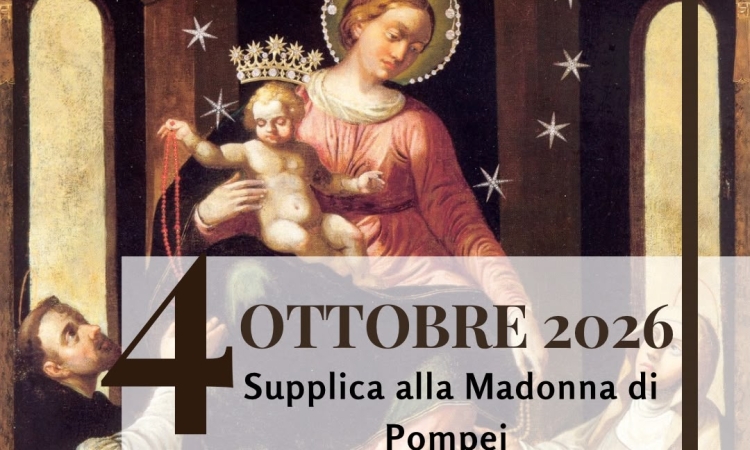 Supplica alla Madonna di Pompei – Ottobre 2026